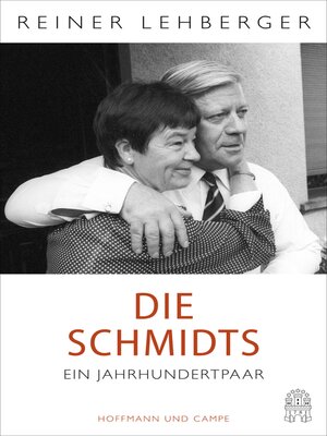 cover image of Die Schmidts. Ein Jahrhundertpaar